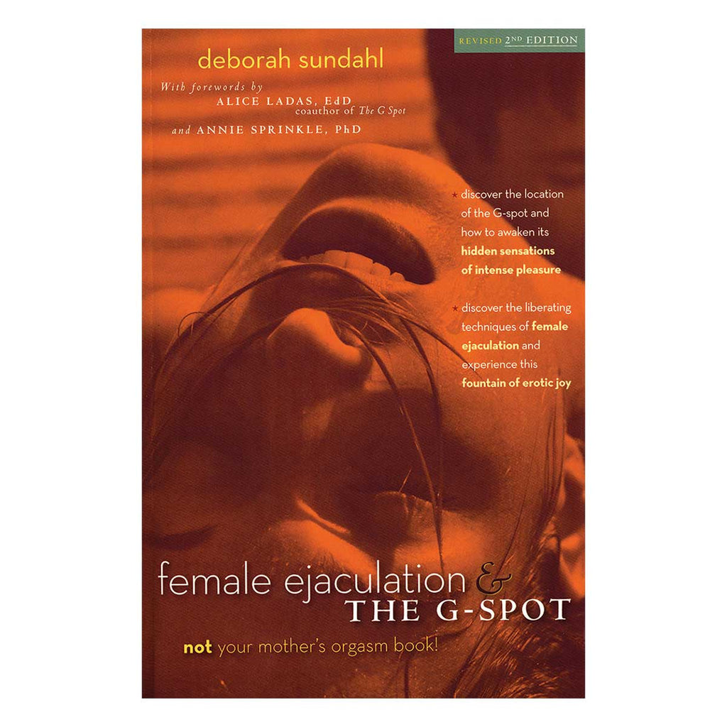 Female Ejaculation &amp; the G-Spot - Revised 2nd Edition