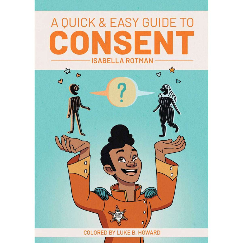 A Quick &amp; Easy Guide to Consent
