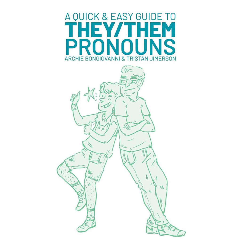 A Quick &amp; Easy Guide to They/Them Pronouns