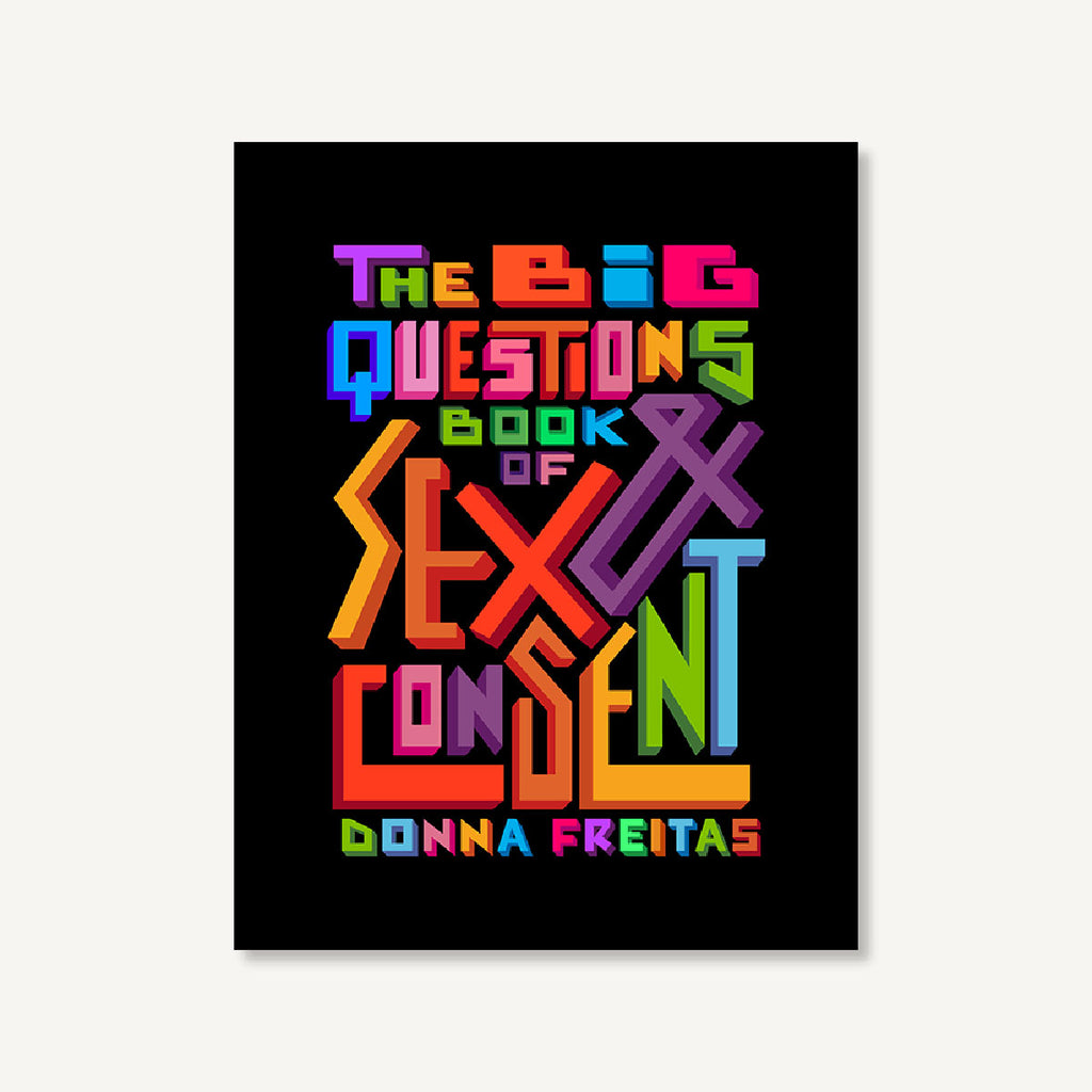 The Big Questions Book of Sex &amp; Consent