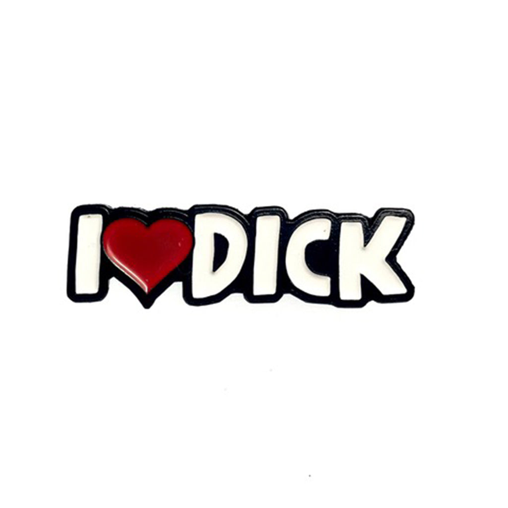 Geeky &amp; Kinky I Heart Dick Pin