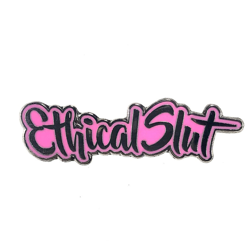 Geeky &amp; Kinky Ethical Slut Pin