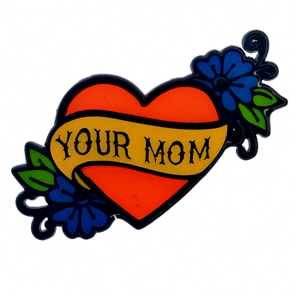Geeky &amp; Kinky Your Mom Heart Tattoo Pin
