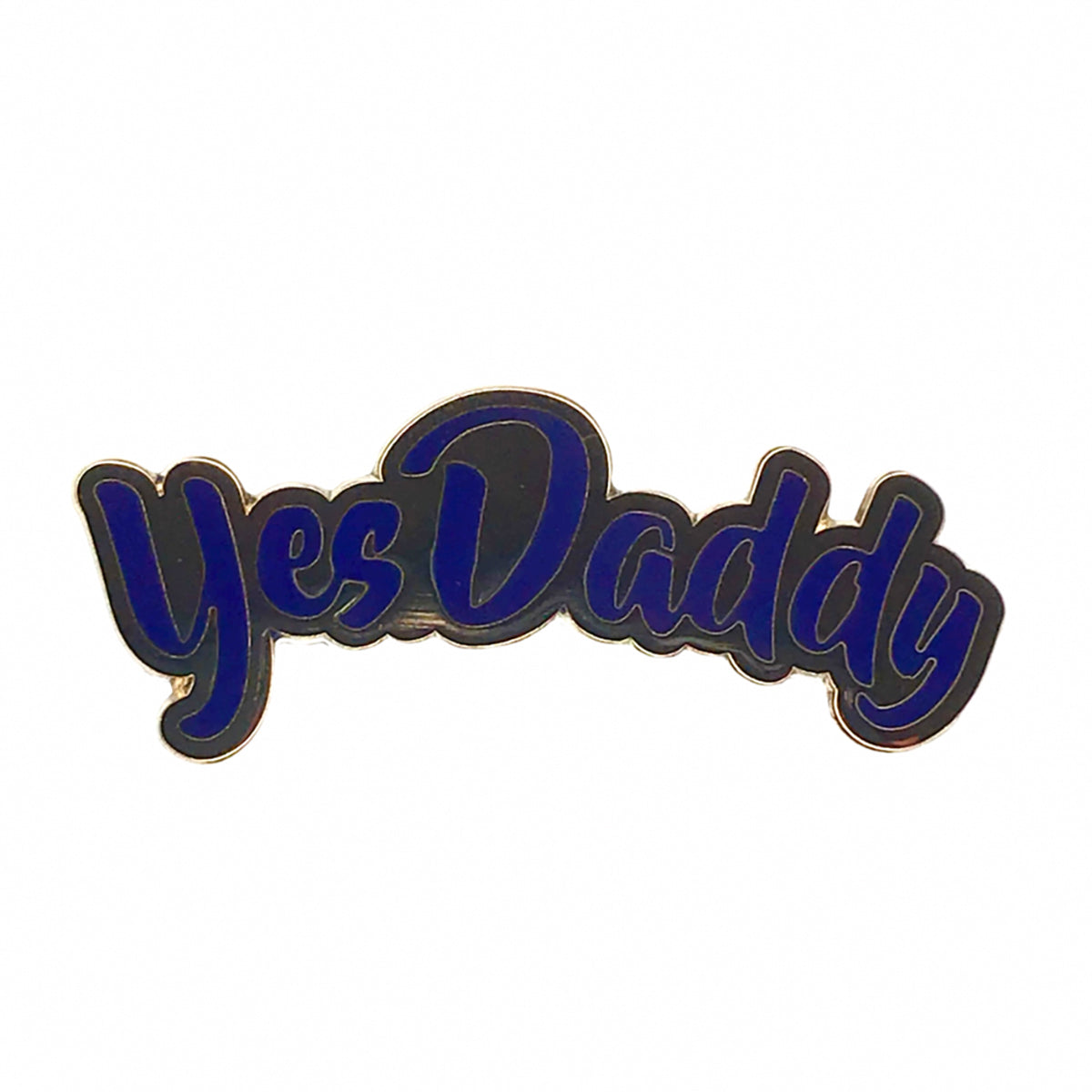 Yes Daddy (Blue Version) Enamel Pin – Sin PlayPen