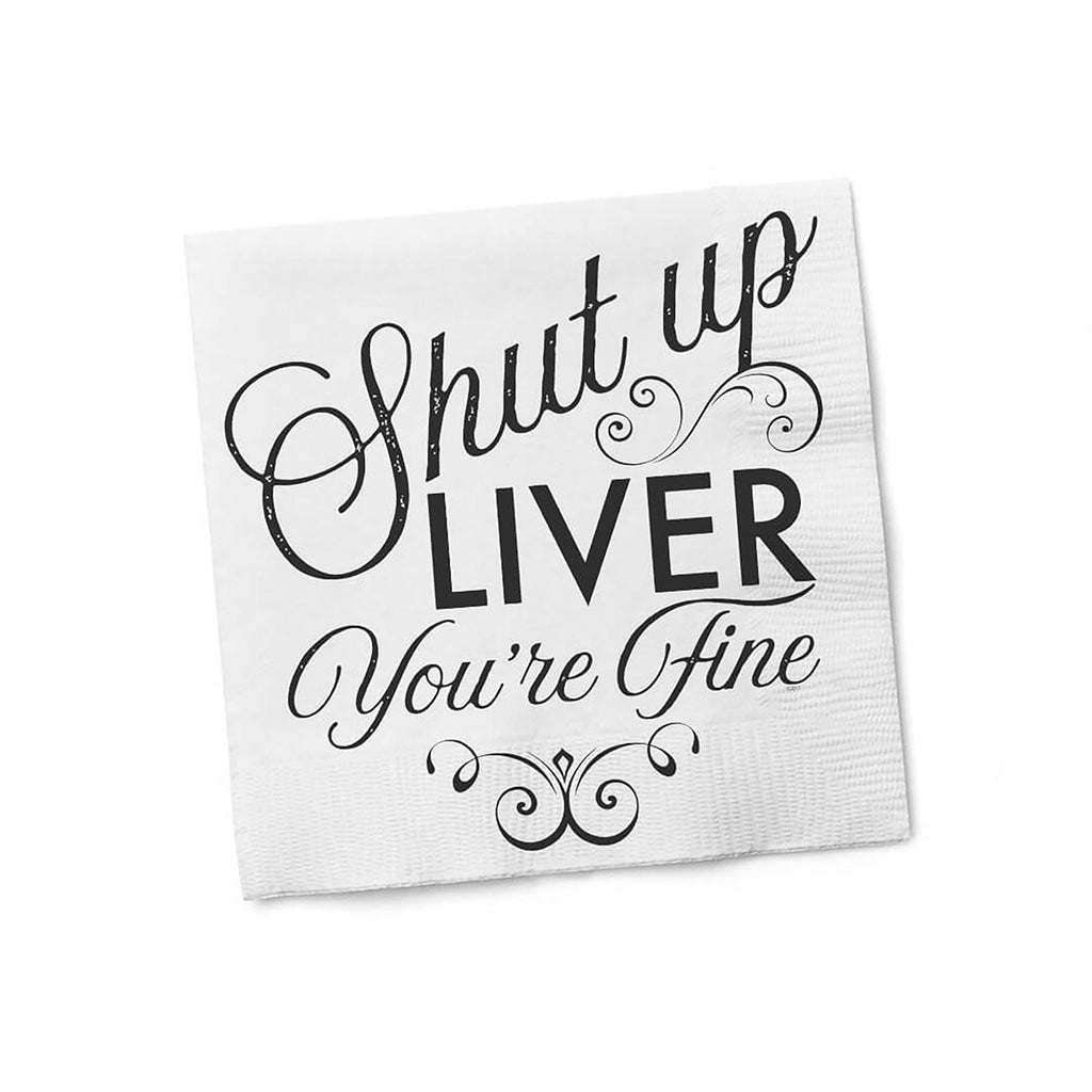 Twisted Wares Shut Up Liver You're Fine Napkins 20pk